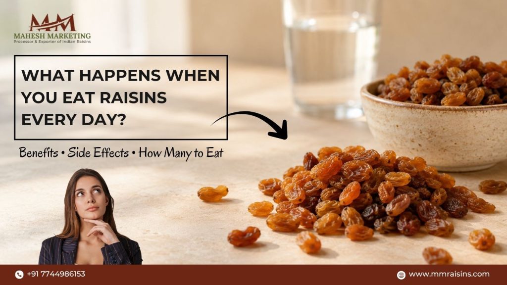 WHAT HAPPENS WHEN YOU EAT RAISINS EVERY DAY