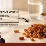 WHAT HAPPENS WHEN YOU EAT RAISINS EVERY DAY
